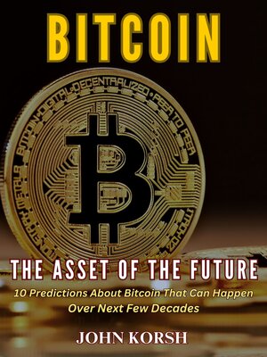 cover image of BITCOIN THE ASSET OF THE FUTURE